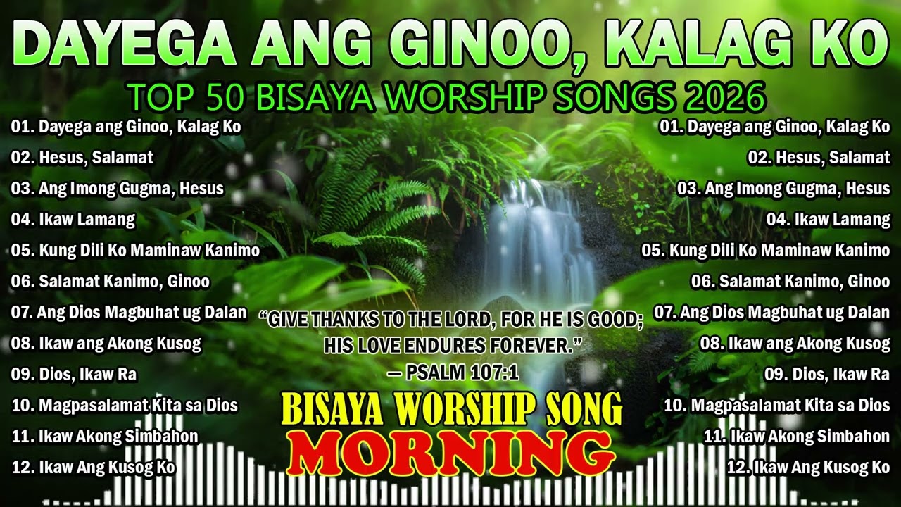 MORNING BISAYA WORSHIP SONGS | Cebuano Praise & Worship for Thanksgiving, Strength & Devotion 2026
