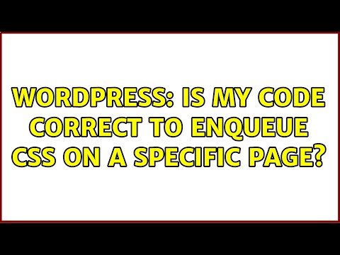 Wordpress: Is my code correct to enqueue CSS on a specific page? (2 Solutions!!)