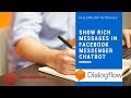 Dialogflow Tutorials: Show Rich Messages In Facebook Messenger Chatbot