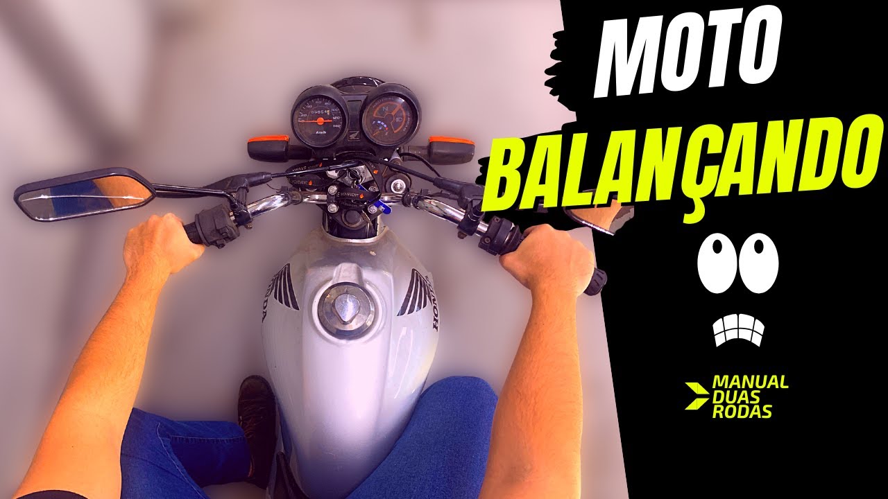 Moto balançando, o que pode ser?