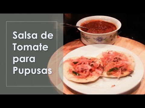 Salsa de Tomate para Pupusas