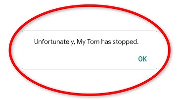 How To Fix Unfortunately My Talking Tom Has Stopped Error Android & Ios