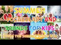 Summer Vocabulary And Sounds For Kids ☀️ | Guess The Summer Sound Quiz