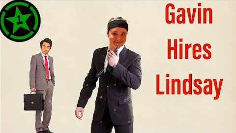 Achievement Hunter: Gavin Hires Lindsay