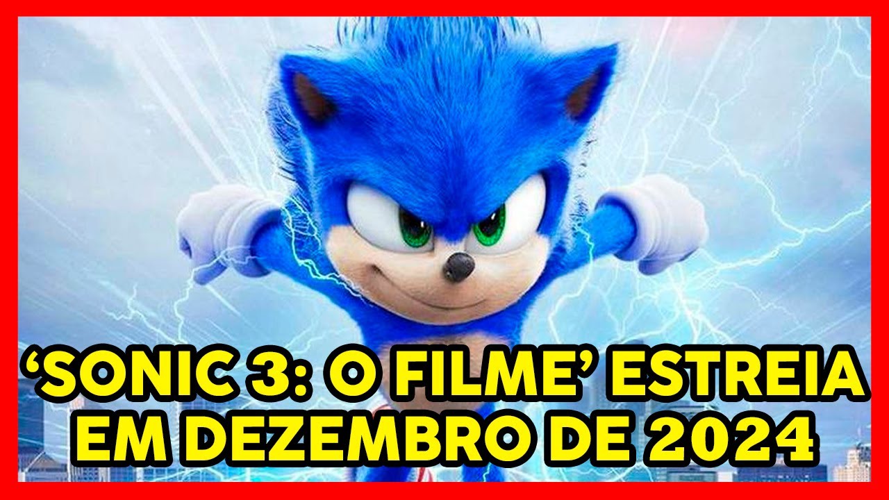 Sonic 3 — O filme' ganha data de estreia para dezembro de 2024