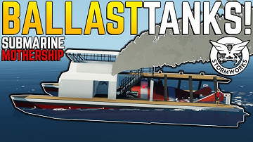 THE BALLAST TANKS SINK The Ship! - Submarine Mothership - Stormworks Gameplay - Part 5