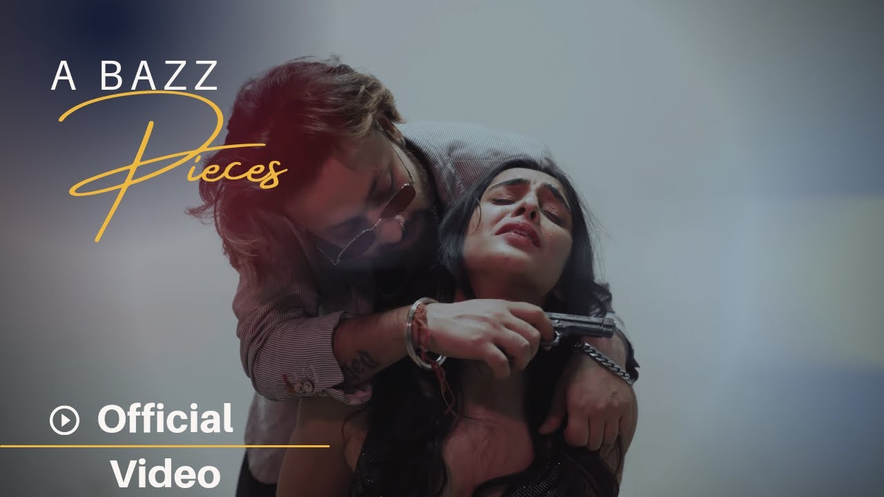 A bazz   PIECES  Official Music Video  FAIZZ  Album PSYCHO