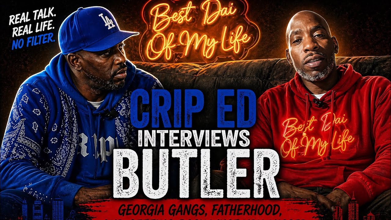 Crip Ed Flips the Script on Butler — Georgia Gangs, Fatherhood & Truth ...