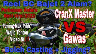 CranX Master VS Gawas | Review 2022 | Perbezaan Spec