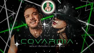 wesley safadão e ana castela covardia