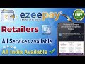 Ezzepay Aeps ID retailer||Ezzepay Retailer registration process||Ezeepay id create free||Ezeepay Id