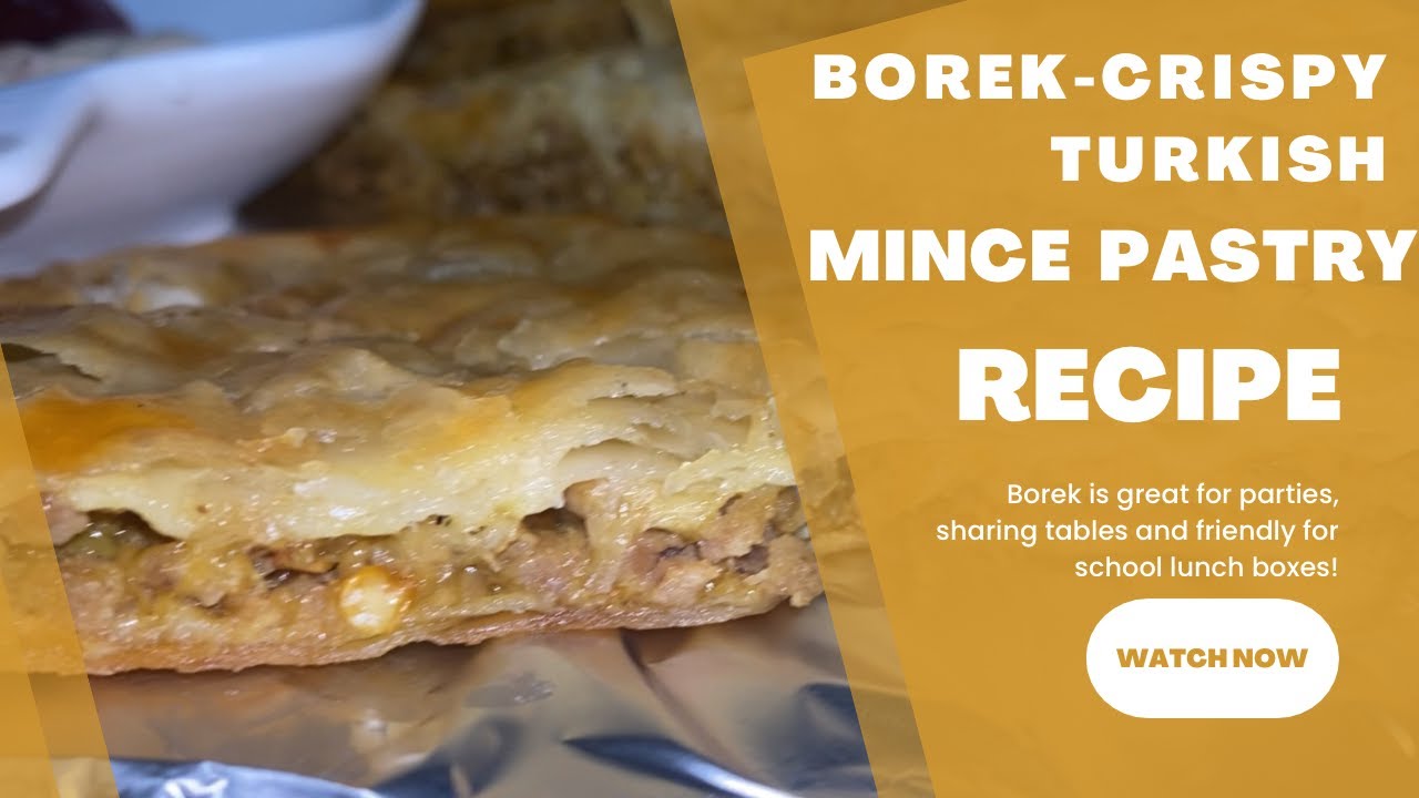 Turkish Borek Recipe Minced Beef Pastry Easy Turkish Meat Pie