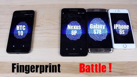 HTC 10 Vs Galaxy S7 Edge, iPhone 6s, Nexus 6P FingerPrint Scanner Battle!