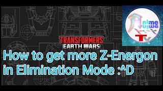Transformers: Earth Wars Gameplay Walkthrough How To Get More Z-Energon Elimination Mode iOS Android