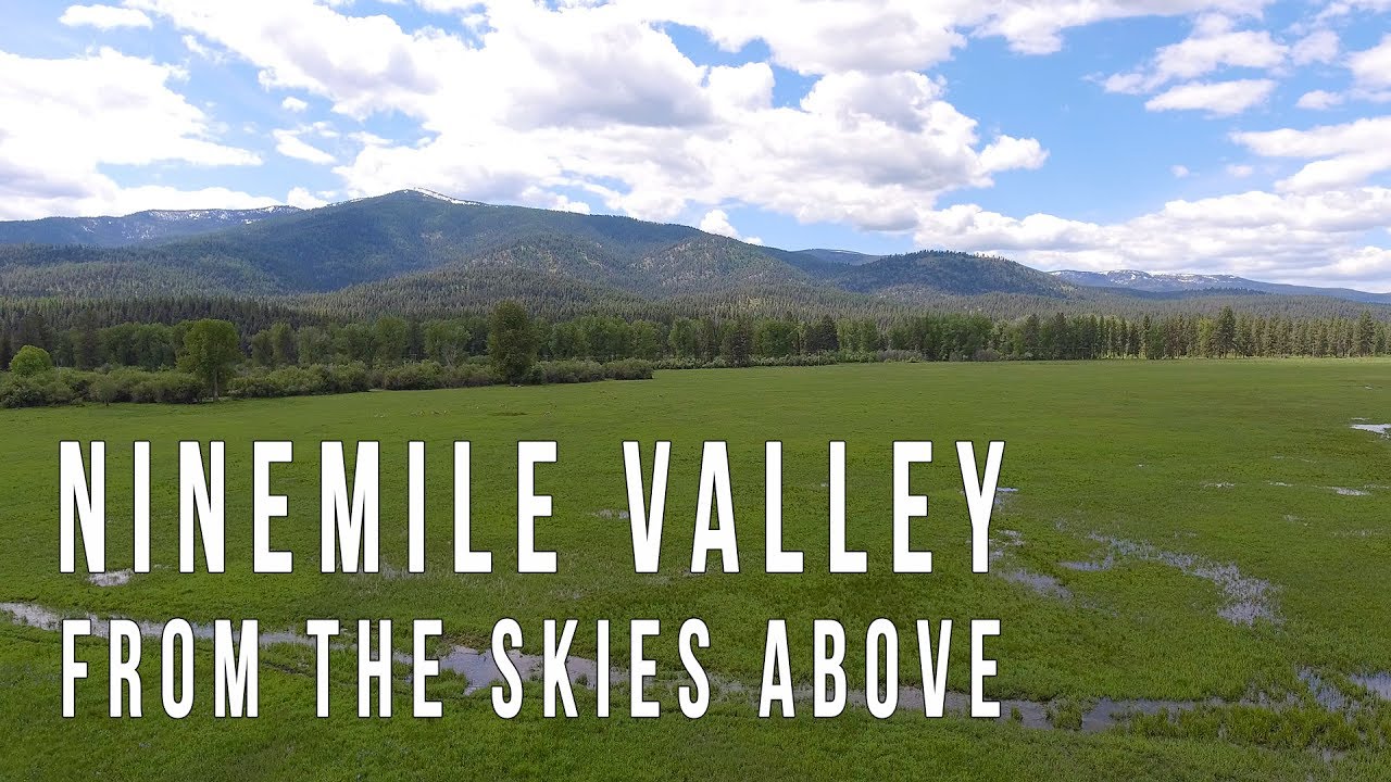 Ninemile Valley, Montana from the Skies Above YouTube