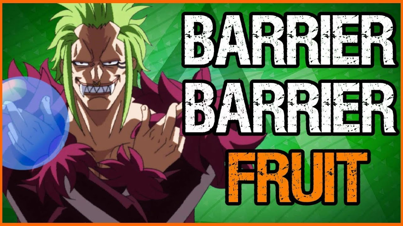 Bartolomeo S Barrier Barrier Fruit Explained One Piece Discussion Tekking101 Youtube