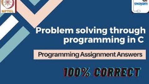 Problem Solving Through Programming in C | Week 4 Quiz | Assignment 4 Solution | NPTEL | SWAYAM 2023