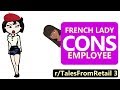 r/TalesFromRetail (ft. r/EntitledParents) | Lady Cons Employee