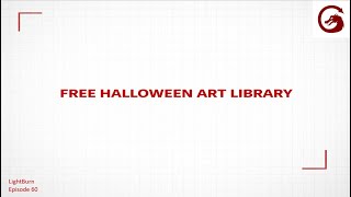 How to Create a Free Halloween Art Library in Lightburn 60