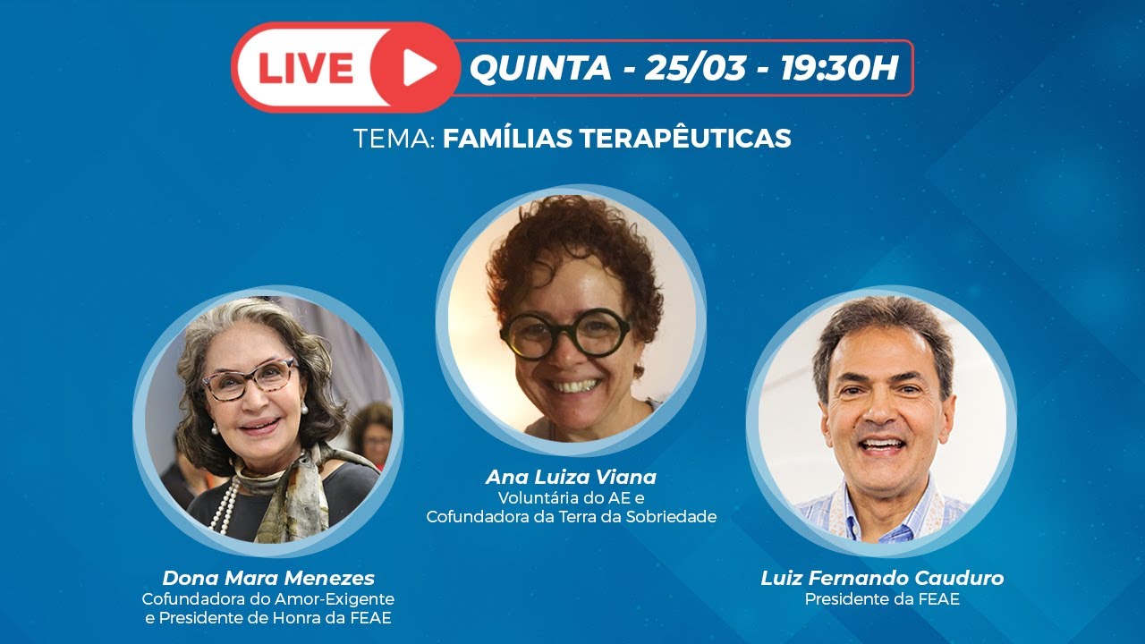 Live Amor-Exigente - Famílias Terapêuticas
