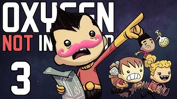 Oxygen Not Included | Part 3 | EVERYTHING IS CONTAMINATED!!