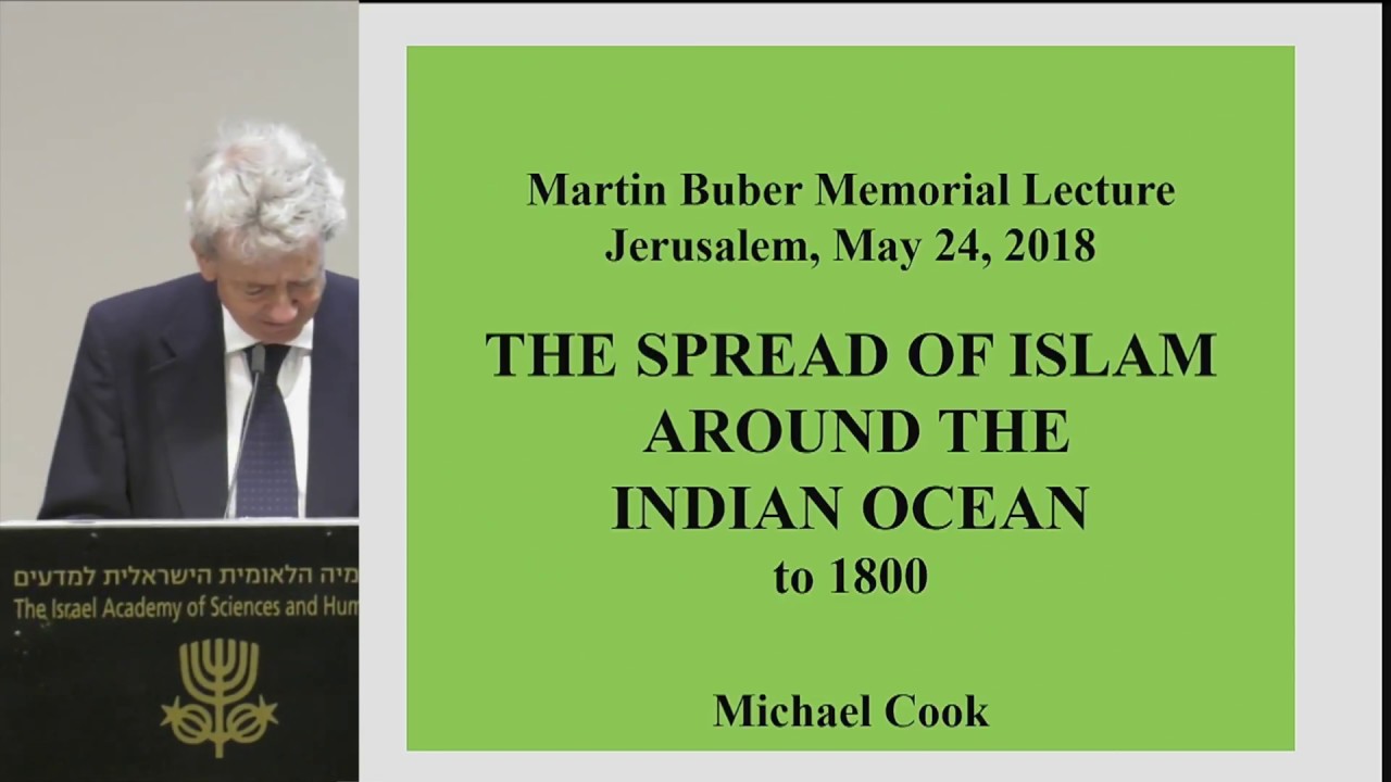 Prof. Michael Cook | The Spread of Islam around the Indian Ocean | The Annual Buber Lecture 2018