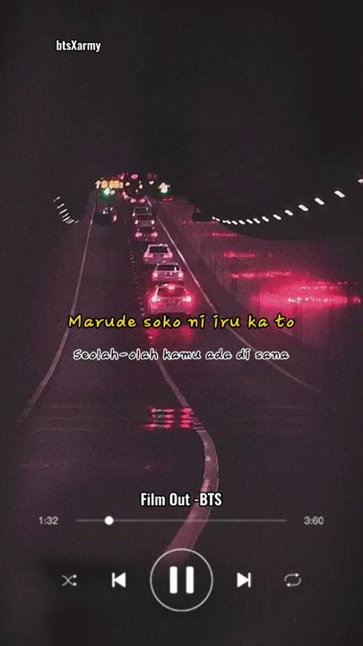 Story Wa bts 30 detik 'Film Out '|| lyric Trans||