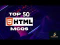 Top 50 HTML MCQs | For Exams and Interview | Test Your Knowledge with This Quiz #html #html5