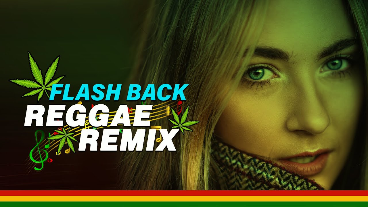 Flash Back Reggae Remix 🔥 MEDLEY THE 80's 90's REGGAE REMIX 🔥 REGGAE DO MARANHÃO 2023