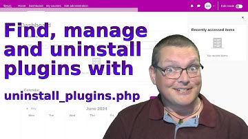 Find, manage and uninstall plugins with uninstall_plugins.php