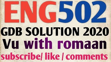ENG502-GDB SOLUTION 2020.- 100% CORRECT ANSWER// FOR VU STUDENT