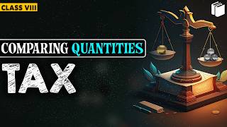Full Tax | Chapters 8 | Comparing Quantities | Class 8 | PuStack Guide