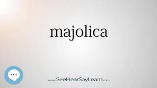 majolica - Smart & Obscure English Words Defined 👁️🔊🗣🧠✅
