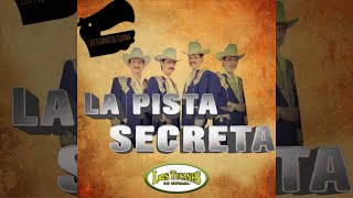 Los Tucanes de Tijuana - La Pista Secreta