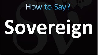 How to Pronounce Sovereign (correctly!)