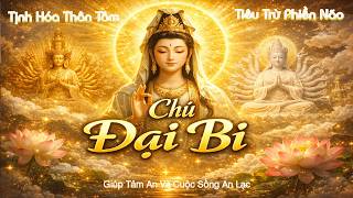 ĐẠI BI CHÚ 1h46 PHÚT – Thanh Tịnh Tâm Hồn Và Tiêu Trừ Phiền Não screenshot 4