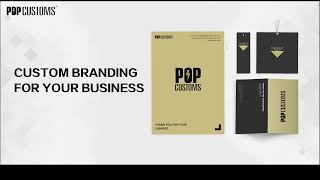 Custom Your Brandings For Your Business w/ POPCUSTOMS