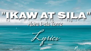 Ikaw At Sila - Moira Dela Torre | Lyrics