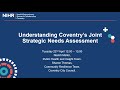 Coventry HDRC Lunchtime Webinar; Understanding Coventry's Joint Strategic Needs Assessment