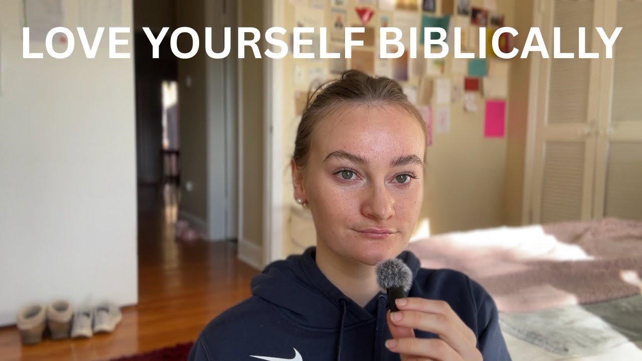 Loving Yourself Biblically (Not the Way Culture Teaches It)