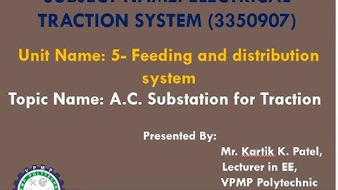 A.C. SUBSTATION FOR TRACTION | ETC | 3350907 | MR. KARTIK K. PATEL