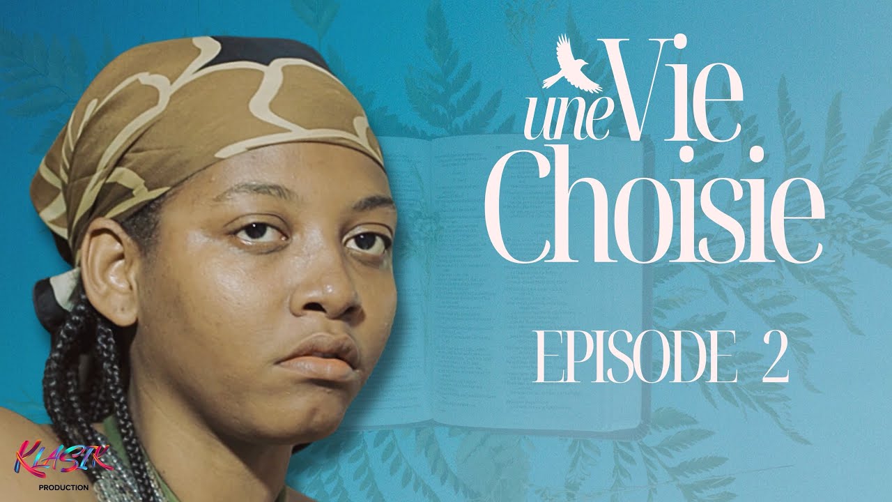 UNE VIE CHOISIE | EPISODE 2