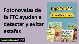 Fotonovelas de la FTC ayudan a detectar y evitar estafas