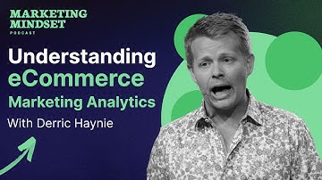 eCommerce Marketing Data 101: Derric Haynie
