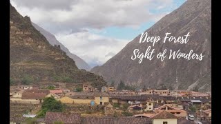 Deep Forest  Sight of Wonders (With Video background of Ollantaytambo)