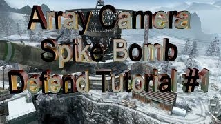 Famous Array Camera Spike Bomb Defend Tutorial #1 Profile