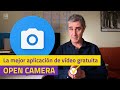 La mejor aplicación de vídeo gratuita, Open Camera