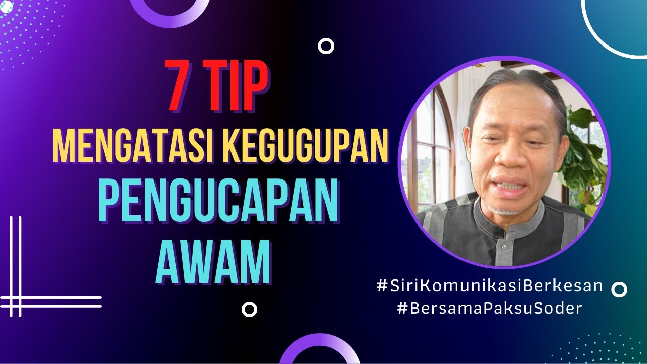 Tip Mengatasi Kegugupan Dalam Pengucapan Awam Siri 32 Kemahiran Komunikasi