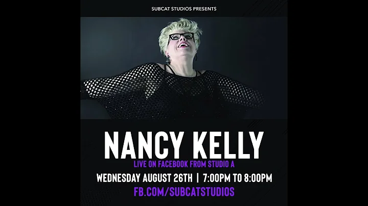 Nancy Kelly Live From SubCat Studios