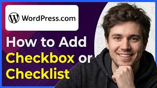 How to Add Checkbox or Checklist in Wordpress (Step-By-Step) [2026 guide]